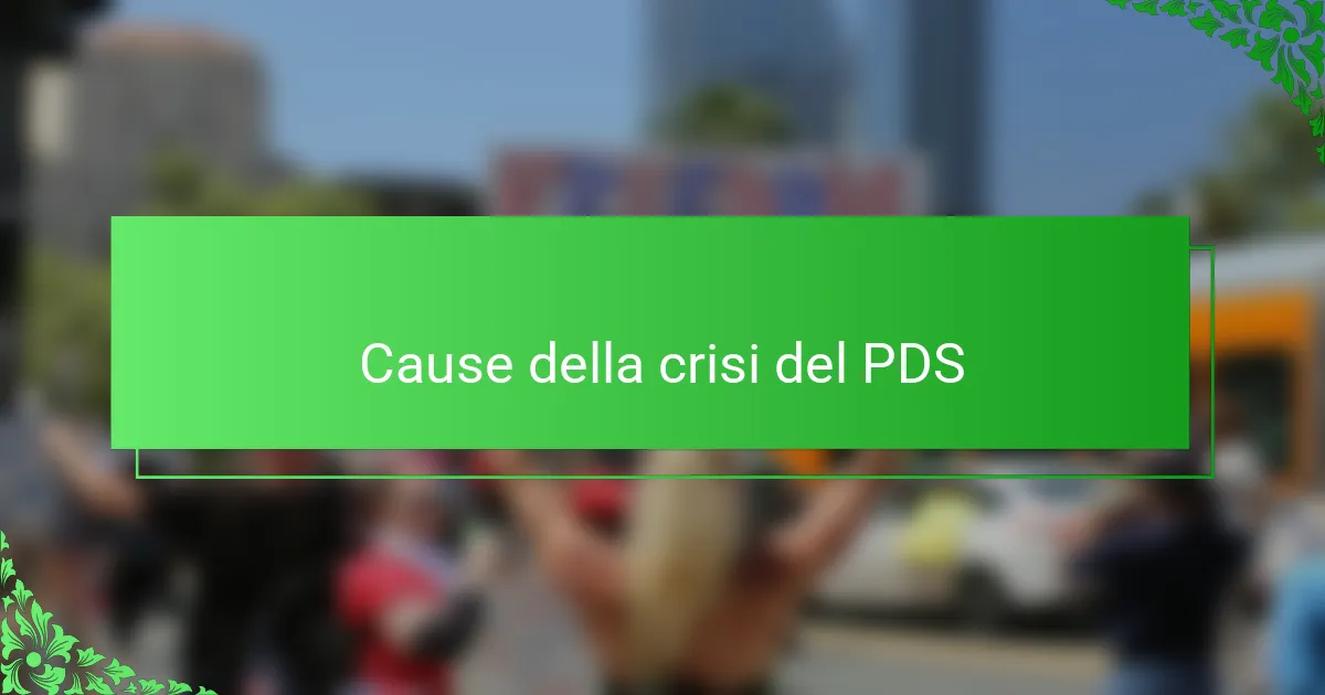 Cause della crisi del PDS