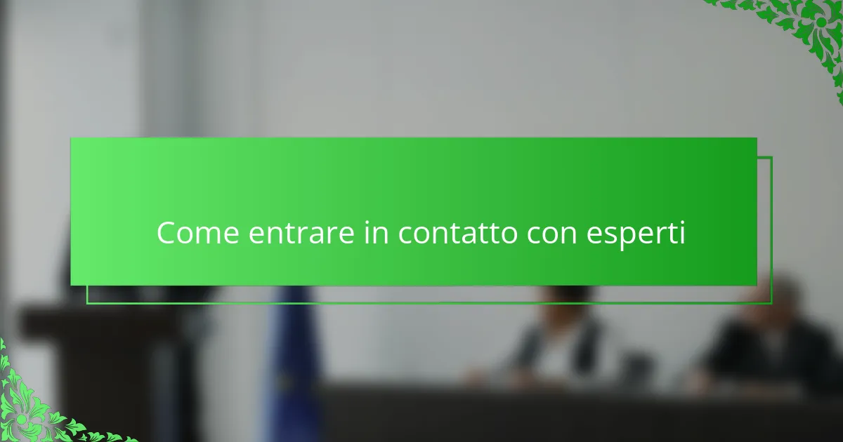 Come entrare in contatto con esperti