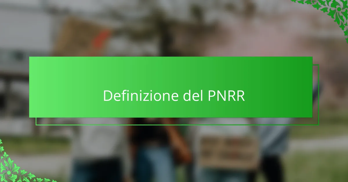 Definizione del PNRR