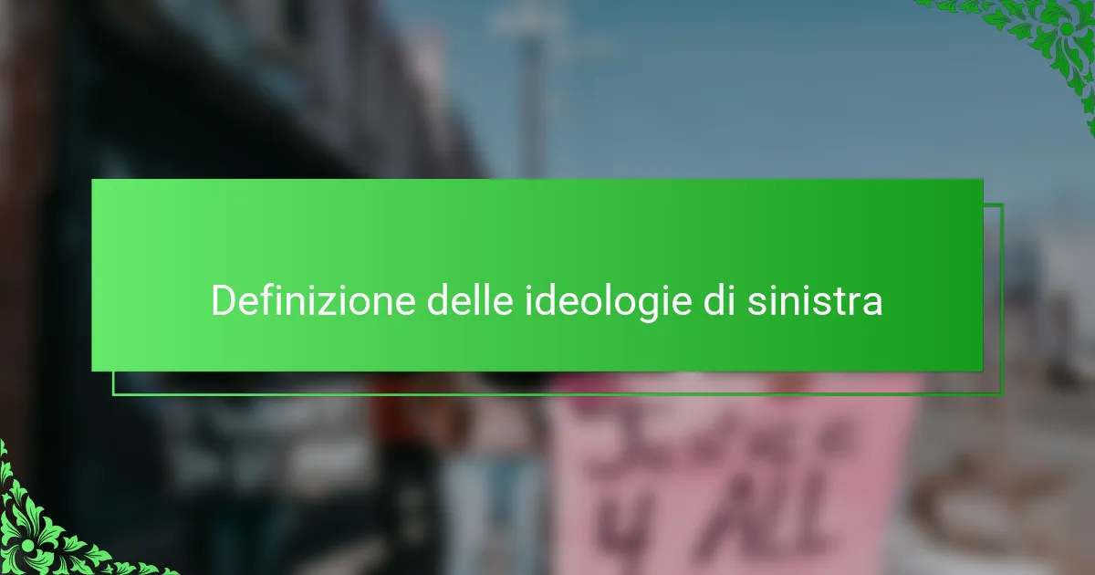 Definizione delle ideologie di sinistra