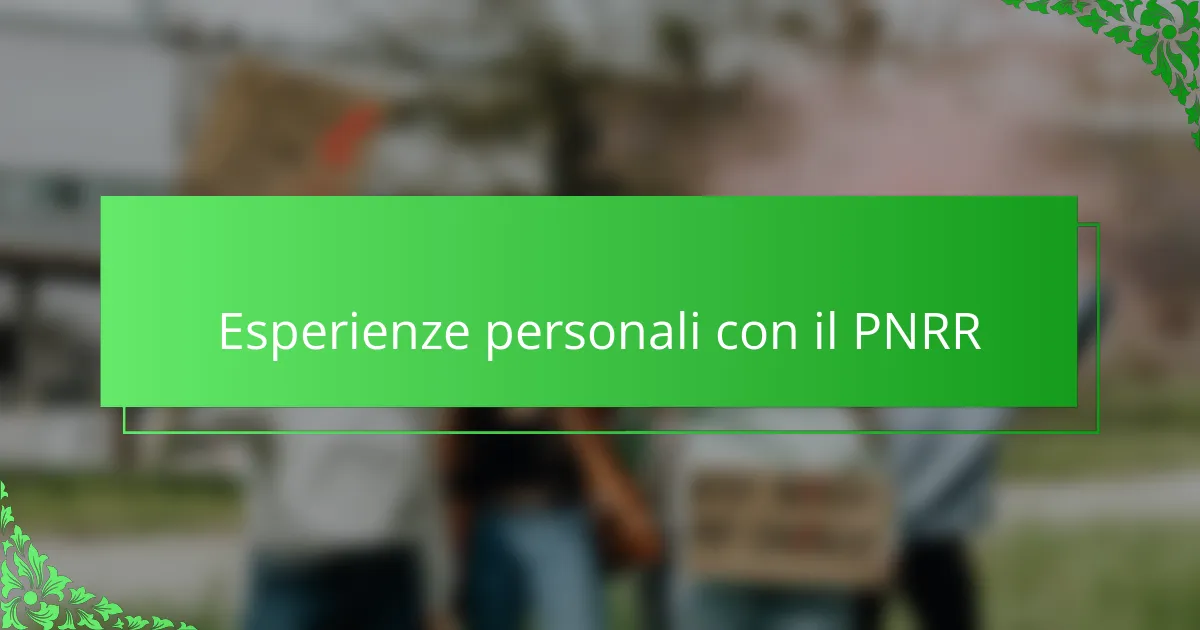Esperienze personali con il PNRR