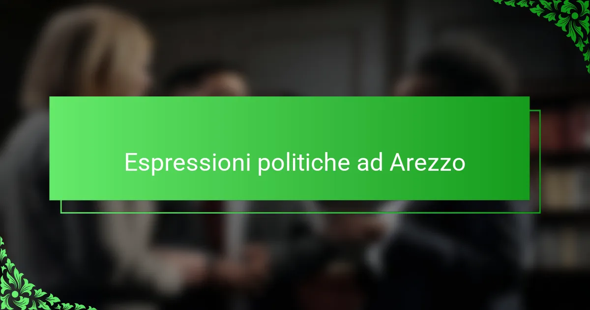 Espressioni politiche ad Arezzo
