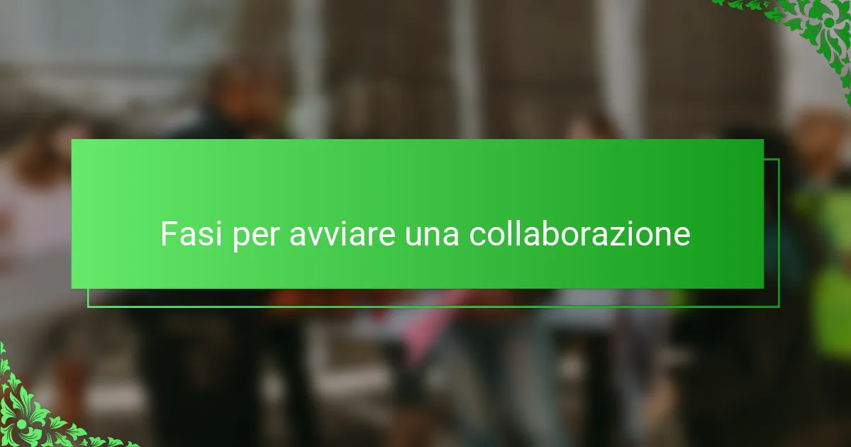 Fasi per avviare una collaborazione
