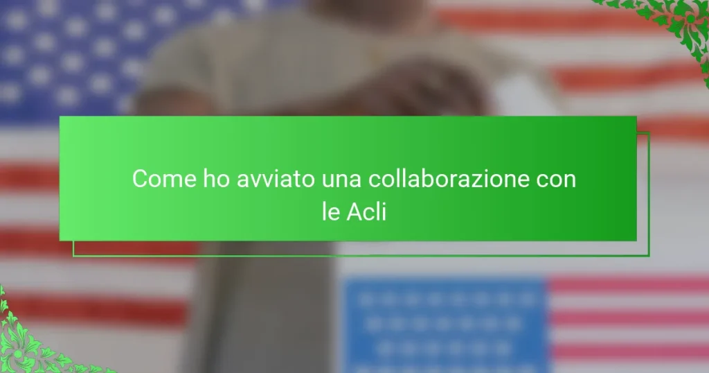 Come ho avviato una collaborazione con le Acli