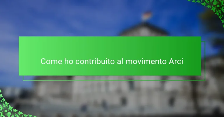 Come ho contribuito al movimento Arci