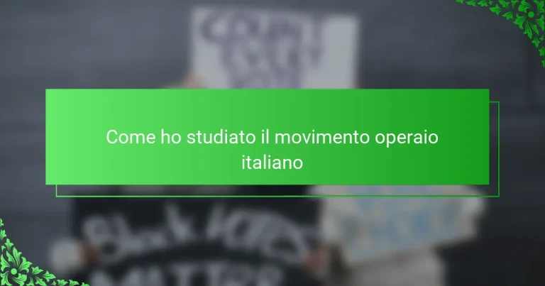 Come ho studiato il movimento operaio italiano