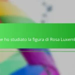 Come ho studiato la figura di Rosa Luxemburg