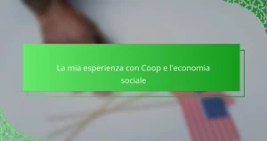 La mia esperienza con Coop e l’economia sociale