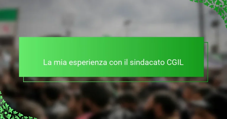 La mia esperienza con il sindacato CGIL