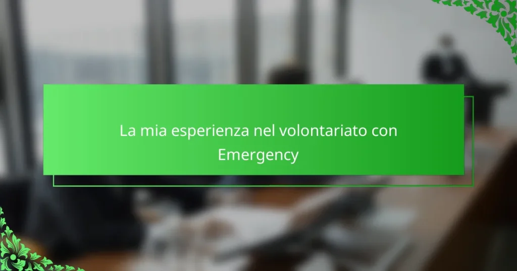 La mia esperienza nel volontariato con Emergency