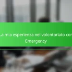 La mia esperienza nel volontariato con Emergency
