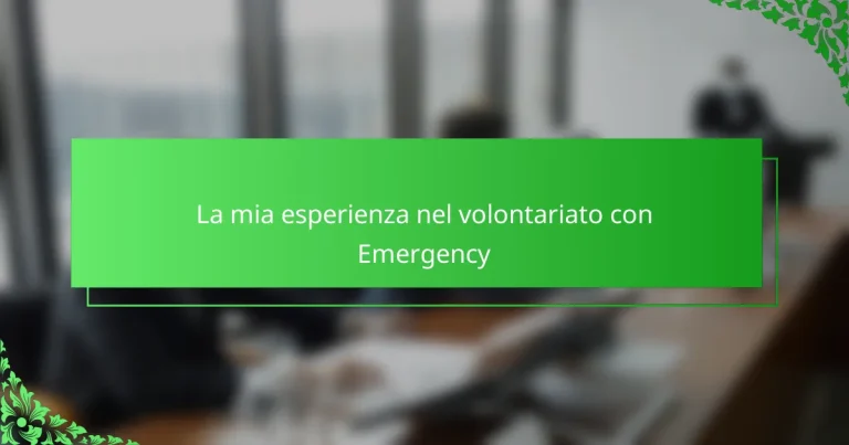 La mia esperienza nel volontariato con Emergency