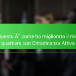 Questo è come ho migliorato il mio quartiere con Cittadinanza Attiva