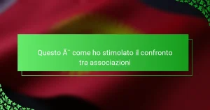 Questo è come ho stimolato il confronto tra associazioni