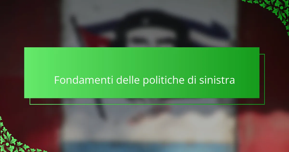 Fondamenti delle politiche di sinistra