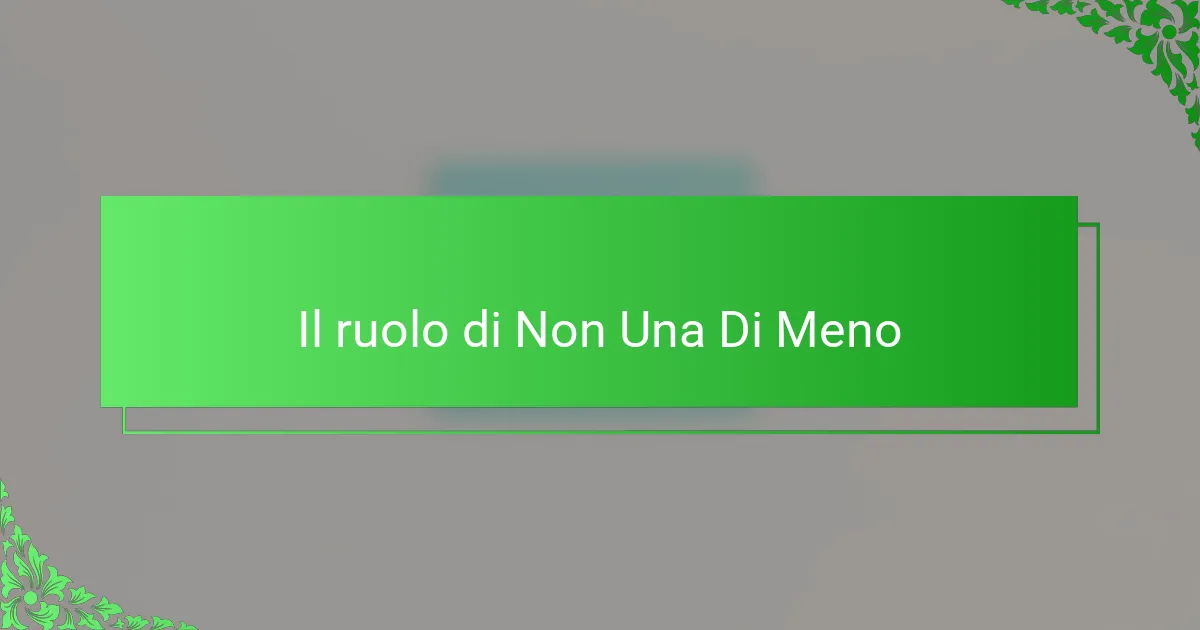 Il ruolo di Non Una Di Meno