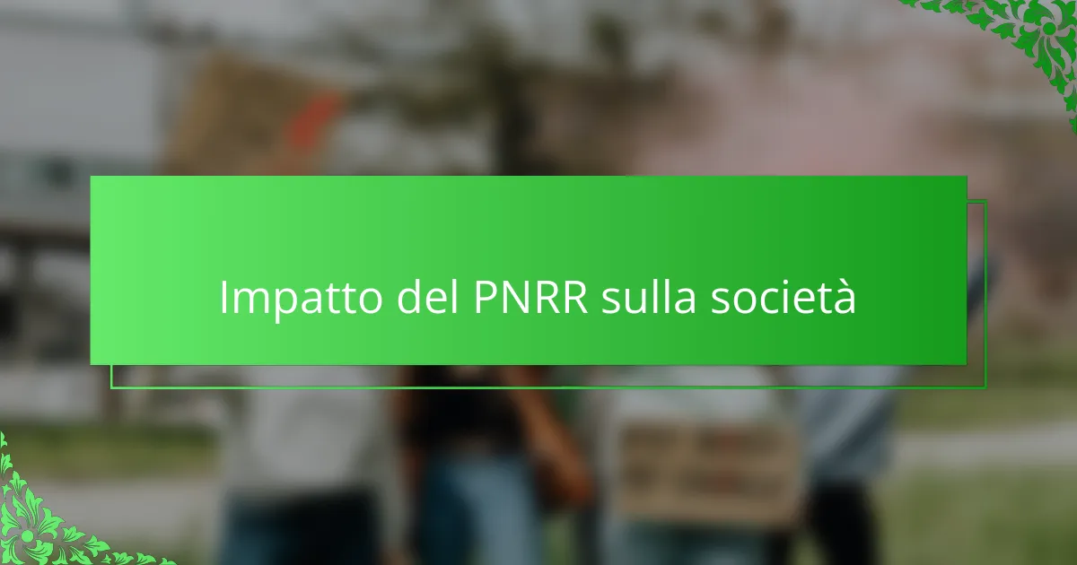 Impatto del PNRR sulla società