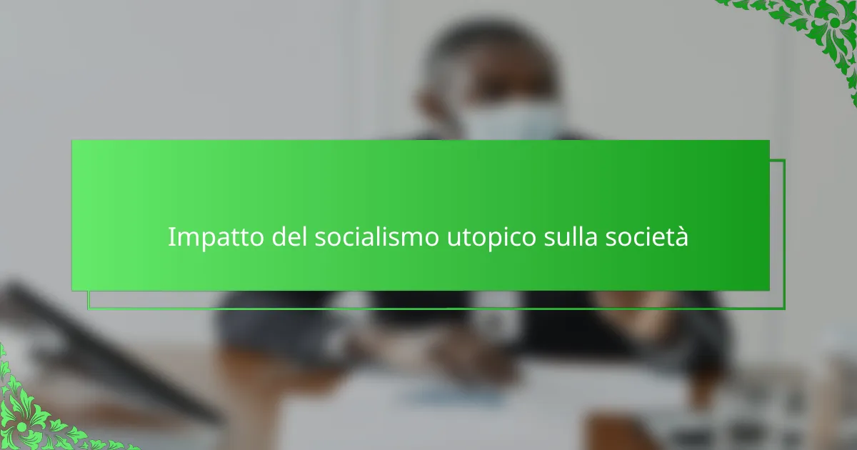 Impatto del socialismo utopico sulla società