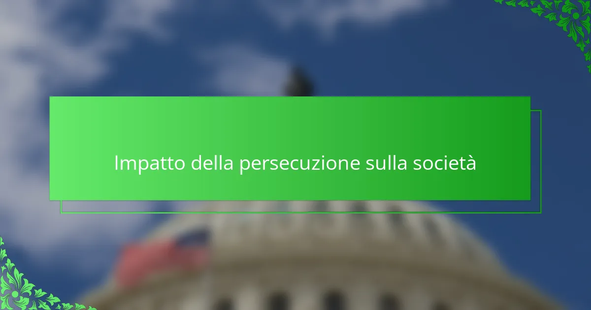 Impatto della persecuzione sulla società