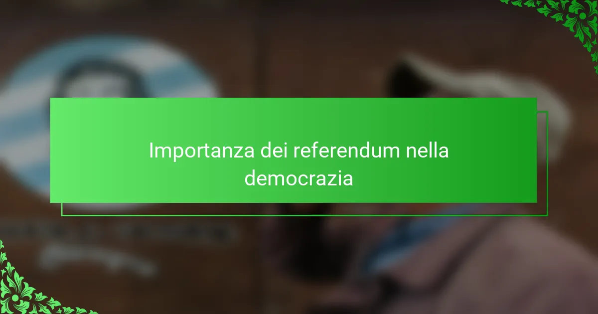 Importanza dei referendum nella democrazia