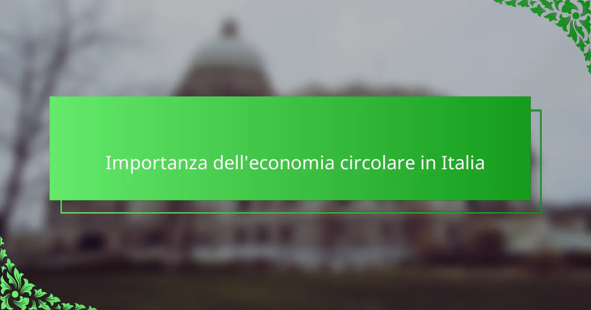 Importanza dell'economia circolare in Italia