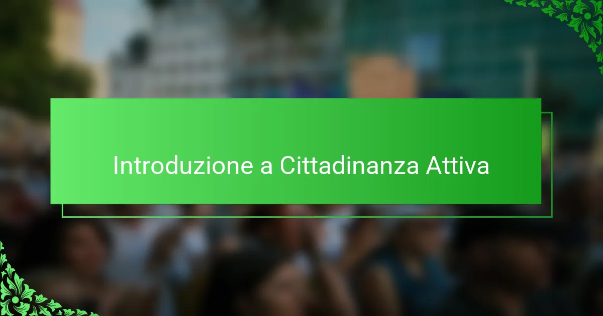 Introduzione a Cittadinanza Attiva