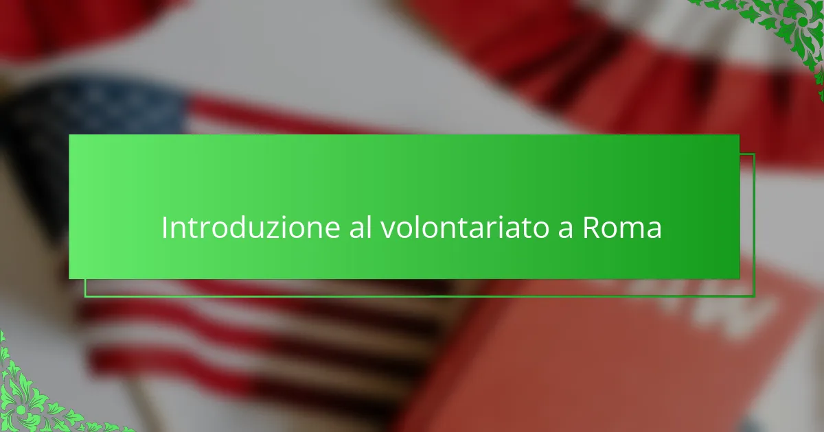 Introduzione al volontariato a Roma