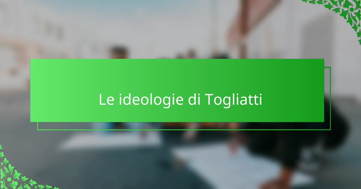 Le ideologie di Togliatti