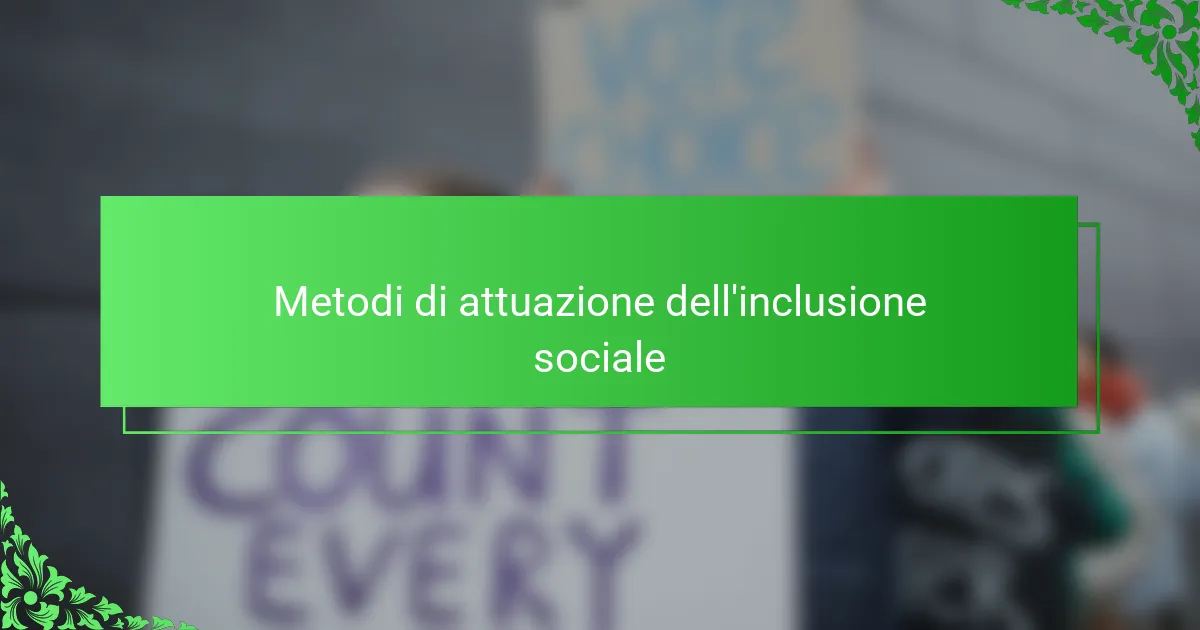 Metodi di attuazione dell'inclusione sociale