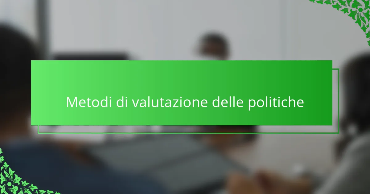 Metodi di valutazione delle politiche