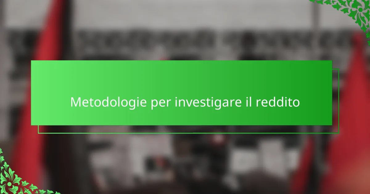 Metodologie per investigare il reddito