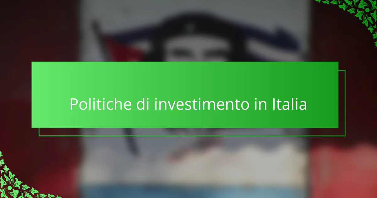 Politiche di investimento in Italia