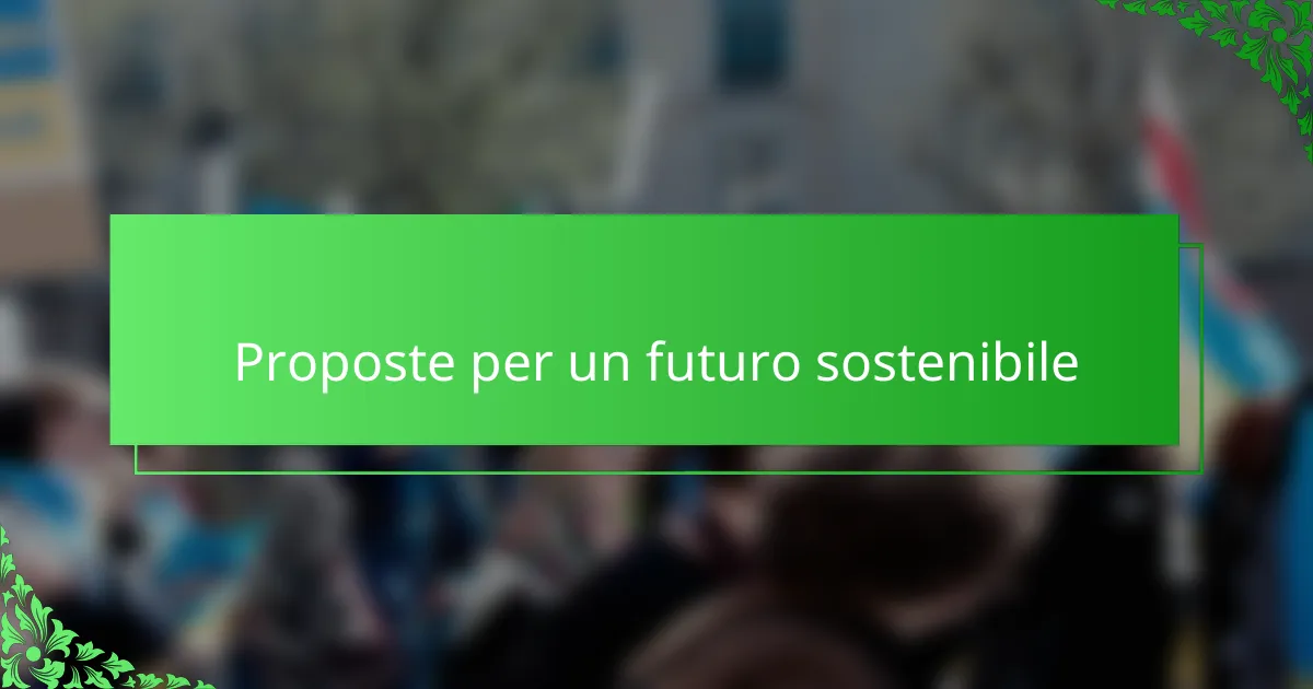 Proposte per un futuro sostenibile