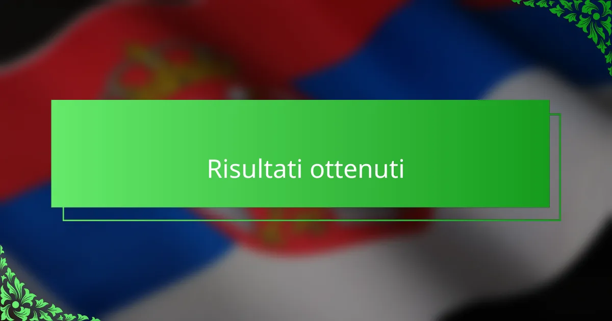 Risultati ottenuti