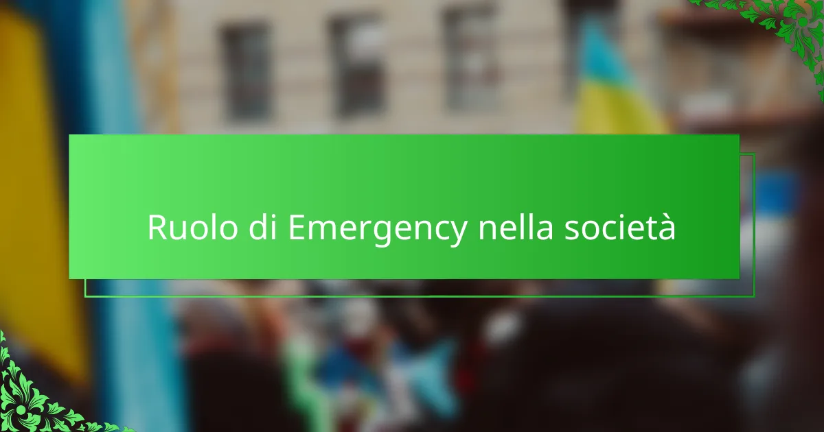 Ruolo di Emergency nella società