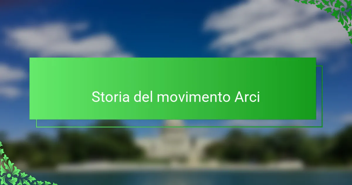 Storia del movimento Arci