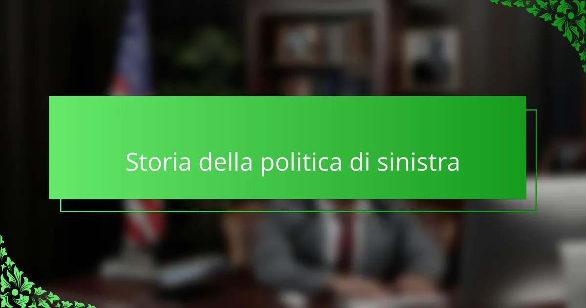 Storia della politica di sinistra