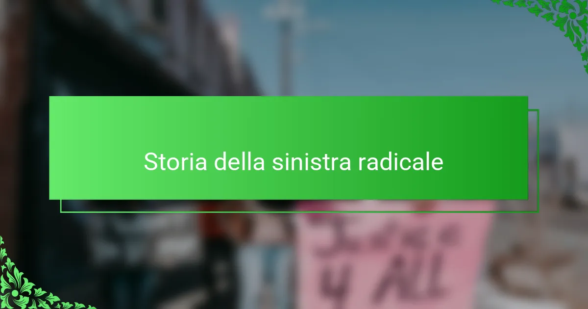 Storia della sinistra radicale