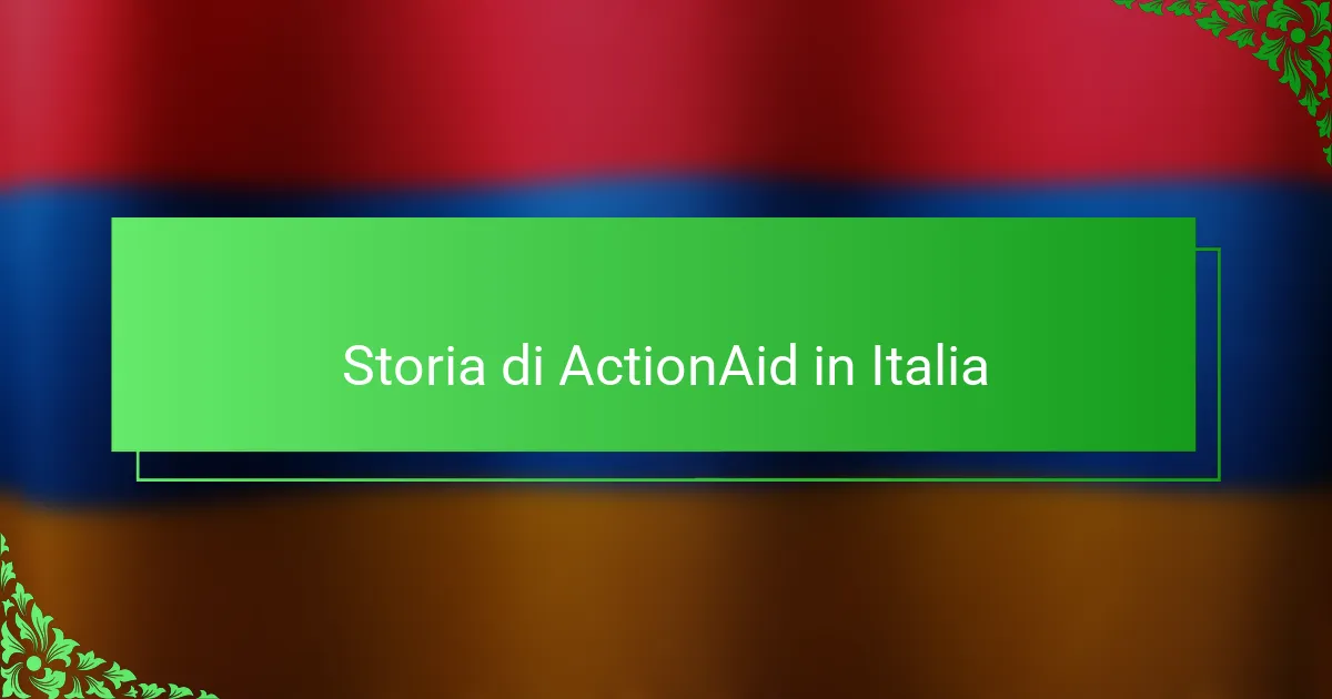 Storia di ActionAid in Italia