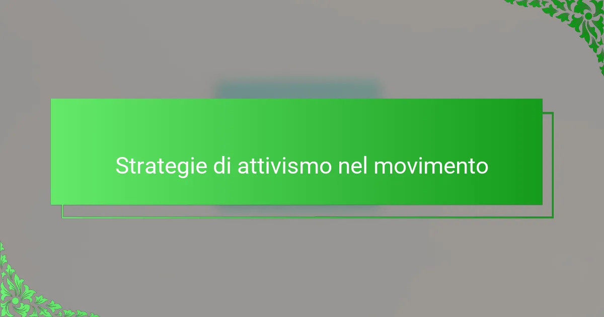 Strategie di attivismo nel movimento