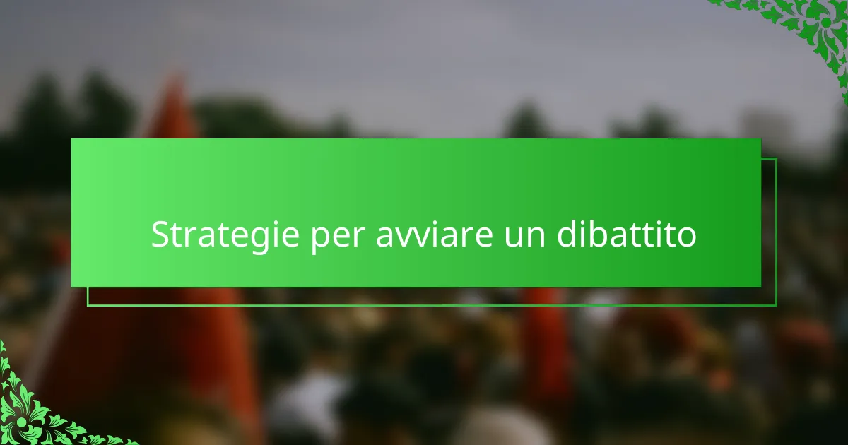 Strategie per avviare un dibattito