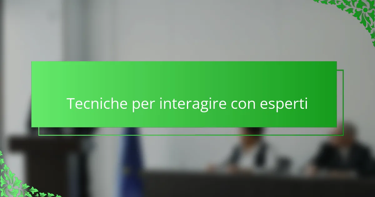 Tecniche per interagire con esperti